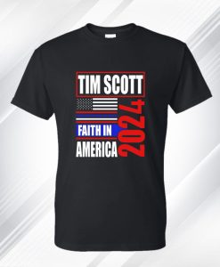 Tim Scott For President 2024 Faith In American T Shirt