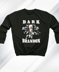 Dark Brandon Why White House Sweatshirt