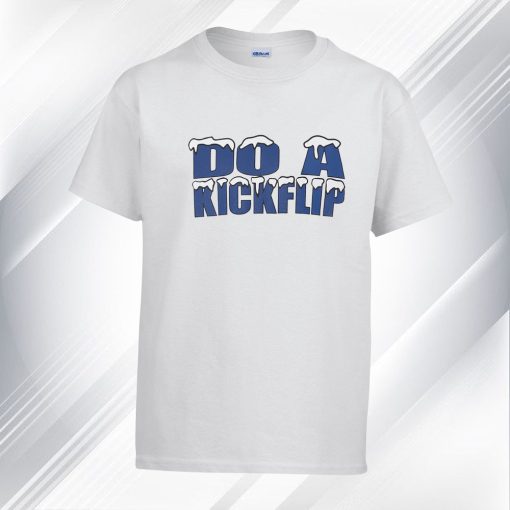 Do A Kickflip T Shirt