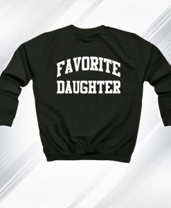 FAVORITE DAUGHTER SWEATSHIRT