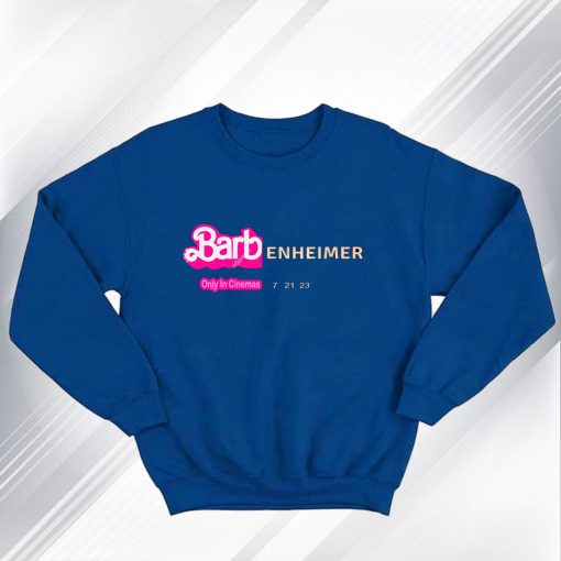 Barbenheimer Barbie Movie Sweatshirt