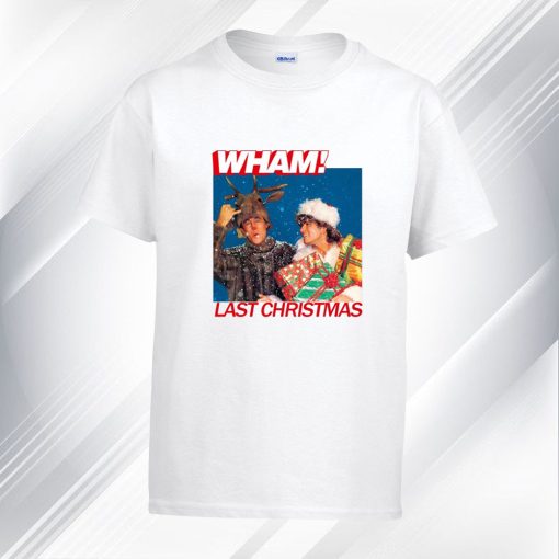 Last Christmas Wham T Shirt