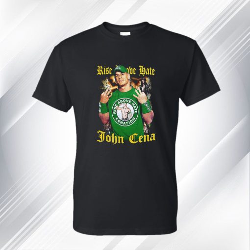 Rise Above Hate John Cena T Shirt