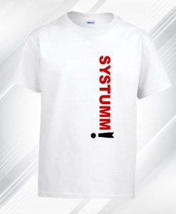 SYSTUMM T SHIRT