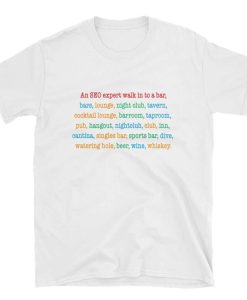 An SEO expert walk in to a bar Unisex T-Shirt thd