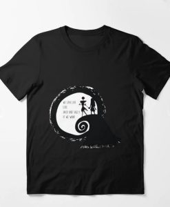 JACK AND SAlly We can live like Jack and Sally If We Want Tshirt thd