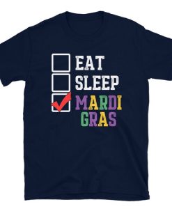 Eat Sleep Mardi Gras T-shirt thd