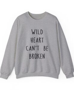 Wild Heart Can’t Be Broken Sweatshirt thd