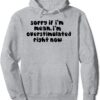 sorry if i'm mean i'm Overstimulated right now Hoodie thd