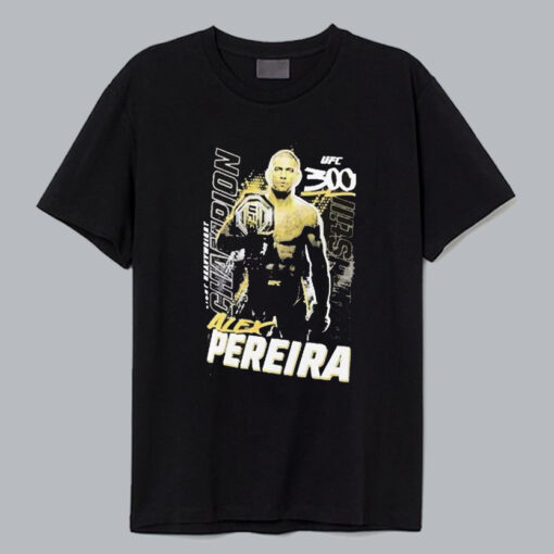 UFC 300 Alex Pereira T Shirt thd